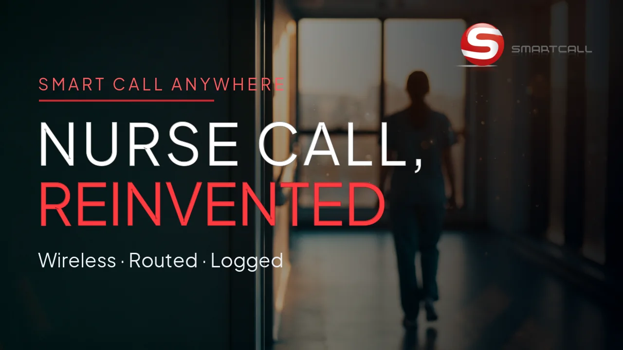 Smart Call Anywhere — wireless nurse call, see how it works